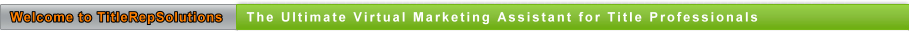 TitleRepSolutions.com - Title Representative  and Title Rep Marketing System and Title Company Marketing System